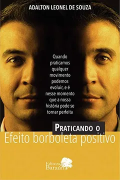 Livro Praticando o efeito borboleta positivo - Resumo, Resenha, PDF, etc.