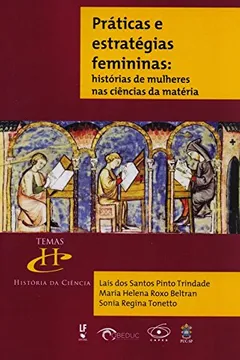 Capa do livro Práticas e Estratégias Femininas. Histórias de Mulheres nas Ciências da Matéria