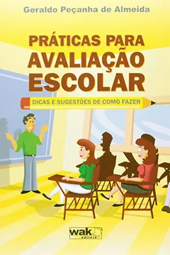 Livro Praticas Para Avaliaçao Escolar - Resumo, Resenha, PDF, etc.