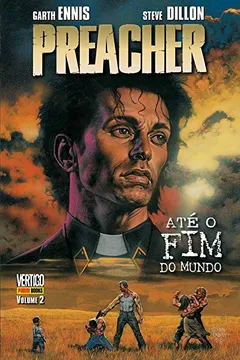 Livro Preacher - Até o Fim do Mundo - Volume 2 - Resumo, Resenha, PDF, etc.