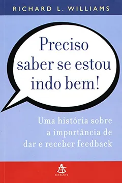Livro Preciso Saber Se Estou Indo Bem! - Resumo, Resenha, PDF, etc.