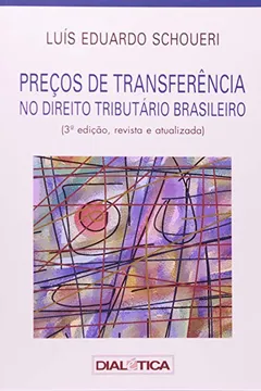 Livro Preços de Transferência no Direito Tributário Brasileiro - Resumo, Resenha, PDF, etc.