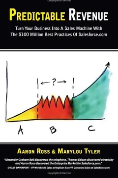 Livro Predictable Revenue: Turn Your Business Into a Sales Machine with the $100 Million Best Practices of Salesforce.com - Resumo, Resenha, PDF, etc.