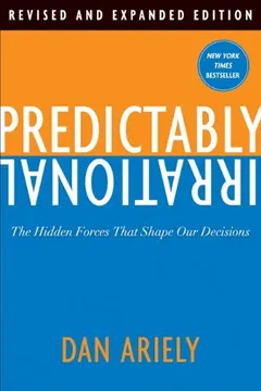 Livro Predictably Irrational: The Hidden Forces That Shape Our Decisions - Resumo, Resenha, PDF, etc.