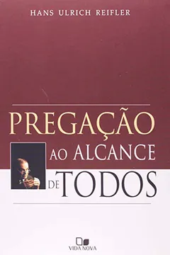 Livro Pregação Ao Alcance De Todos - Resumo, Resenha, PDF, etc.