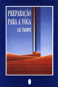 Livro Preparação Para A Yoga - Resumo, Resenha, PDF, etc.