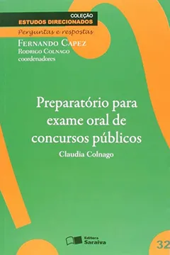 Livro Preparatório Para Exame Oral de Concursos Públicos - Volume 32. Coleção Estudos Direcionados Perguntas e Respostas - Resumo, Resenha, PDF, etc.