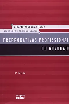 Livro Prerrogativas Profissionais do Advogado - Resumo, Resenha, PDF, etc.