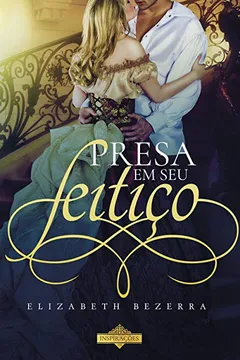 Livro Presa em Seu Feitiço - Resumo, Resenha, PDF, etc.