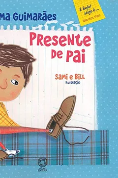 Livro Presente de Pai - Conforme Nova Ortografia - Resumo, Resenha, PDF, etc.