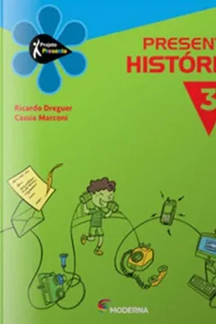 Livro Presente História 3 - Resumo, Resenha, PDF, etc.