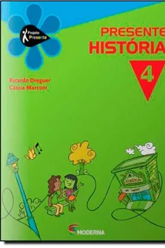 Livro Presente. História 4 - Resumo, Resenha, PDF, etc.