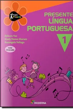 Livro Presente. Língua Portuguesa 1 - Resumo, Resenha, PDF, etc.