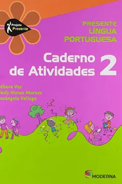 Livro Presente. Língua Portuguesa 2. Caderno de Atividades - Resumo, Resenha, PDF, etc.