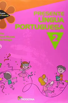 Livro Presente. Língua Portuguesa 2 - Resumo, Resenha, PDF, etc.