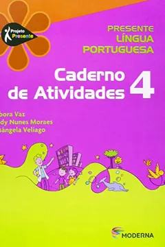 Livro Presente. Língua Portuguesa 4. Caderno de Atividades - Resumo, Resenha, PDF, etc.