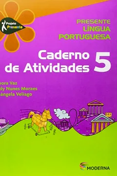 Livro Presente. Língua Portuguesa 5. Caderno de Atividades - Resumo, Resenha, PDF, etc.