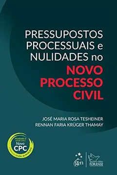 Livro Pressupostos Processuais e Nulidades no Novo Processo Civil - Resumo, Resenha, PDF, etc.