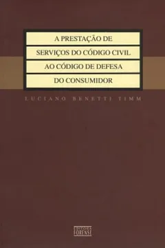 Livro Prestação De Serviços Do Codico Civil Ao Código De Defesa Do Consumidor - Resumo, Resenha, PDF, etc.
