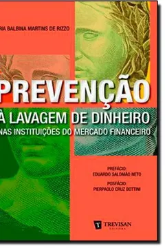 Livro Prevenção À Lavagem De Dinheiro Nas Instituições Do Mercado Financeiro - Resumo, Resenha, PDF, etc.