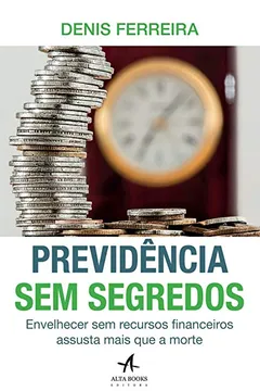 Livro Previdência sem Segredos - Resumo, Resenha, PDF, etc.