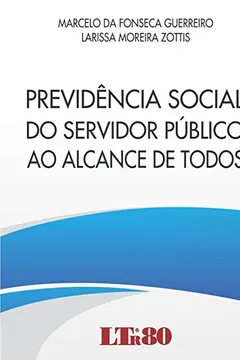 Capa do livro Previdência Social do Servidor Público ao Alcance de Todos