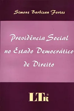 Livro Previdência Social no Estado Democrático de Direito - Resumo, Resenha, PDF, etc.