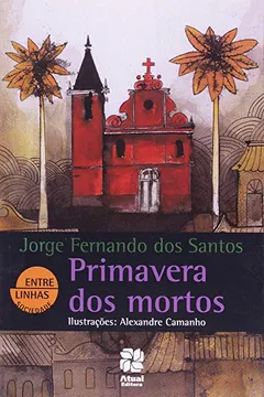 Livro Primavera dos Mortos - Coleção Entre Linhas - Resumo, Resenha, PDF, etc.