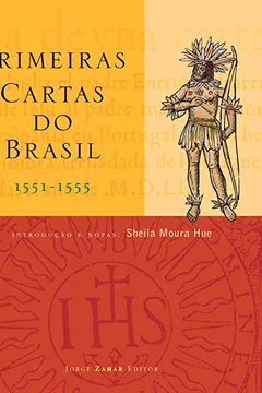 Livro Primeiras Cartas Do Brasil - Resumo, Resenha, PDF, etc.