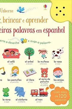 Livro Primeiras Palavras em Espanhol. Ouvir, Brincar e Aprender - Resumo, Resenha, PDF, etc.