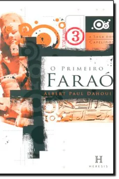 Livro Primeiro Farao, O - V. 03 - Resumo, Resenha, PDF, etc.