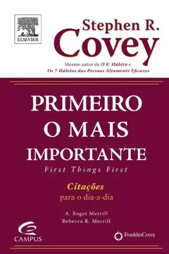 Livro Primeiro O Mais Importante. Citacoes Para O Dia-a-dia - Resumo, Resenha, PDF, etc.