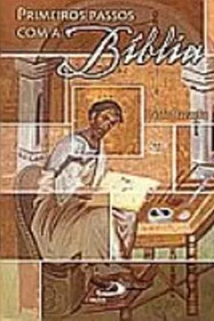Livro Primeiros Passos Com A Bíblia - Resumo, Resenha, PDF, etc.