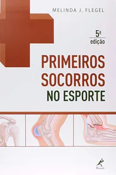 Livro Primeiros Socorros no Esporte - Resumo, Resenha, PDF, etc.