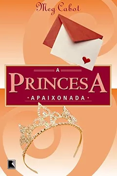 Livro Princesa Apaixonada - Resumo, Resenha, PDF, etc.