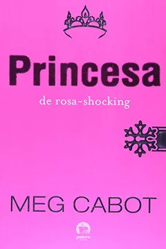 Livro Princesa de Rosa-Shocking - Resumo, Resenha, PDF, etc.