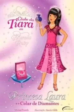 Livro Princesa Laura E O Colar De Diamantes - Volume 17 - Resumo, Resenha, PDF, etc.