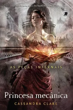 Livro Princesa Mecânica - Série as Peças Infernais. Volume 3 - Resumo, Resenha, PDF, etc.