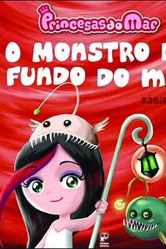 Livro Princesas do Mar. O Monstro do Fundo do Mar - Resumo, Resenha, PDF, etc.