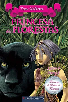 Livro Princesas do Reino da Fantasia. Princesa das Florestas - Volume 7 - Resumo, Resenha, PDF, etc.