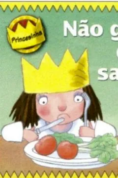 Livro Princesinha. Não Gosto de Salada! - Resumo, Resenha, PDF, etc.