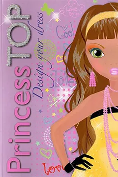 Livro Princess Top. Design Your Dress - Volume 5. Capa Lílas - Resumo, Resenha, PDF, etc.