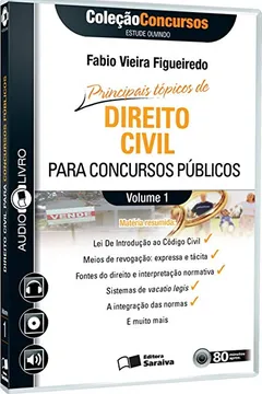 Livro Principais Tópicos de Direito Civil Para Concursos Públicos - Volume 1. Coleção Concursos. Audiolivro - Resumo, Resenha, PDF, etc.