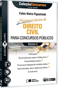 Livro Principais Tópicos de Direito Civil Para Concursos Públicos - Volume 2. Coleção Concursos. Audiolivro - Resumo, Resenha, PDF, etc.