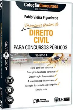 Livro Principais Tópicos de Direito Civil Para Concursos Públicos - Volume 4. Coleção Concursos. Audiolivro - Resumo, Resenha, PDF, etc.
