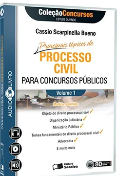 Livro Principais Tópicos de Processo Civil Para Concursos Públicos - Volume 1. Coleção Concursos. Audiolivro - Resumo, Resenha, PDF, etc.