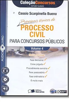 Livro Principais Tópicos de Processo Civil Para Concursos Públicos - Volume 4. Coleção Concursos. Audiolivro - Resumo, Resenha, PDF, etc.