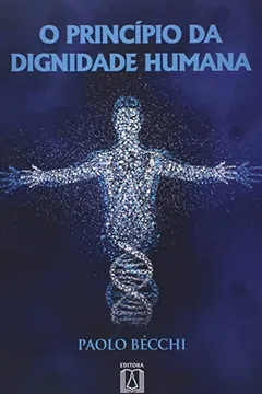 Capa do livro Principio Da Dignidade Humana, O