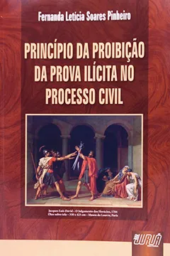 Livro Principio da Proibição da Prova Ilícita no Processo Civil - Resumo, Resenha, PDF, etc.