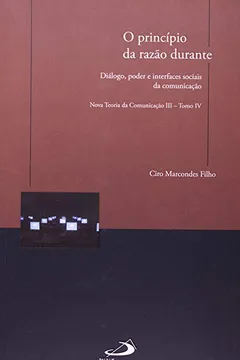 Livro Principio Da Razao Durante, O - Dialogo, Poder E Interfaces Sociais Da - Resumo, Resenha, PDF, etc.